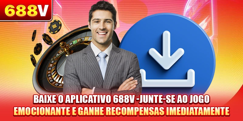 Baixar aplicativo 688V - Junte-se ao jogo emocionante e ganhe recompensas imediatamente