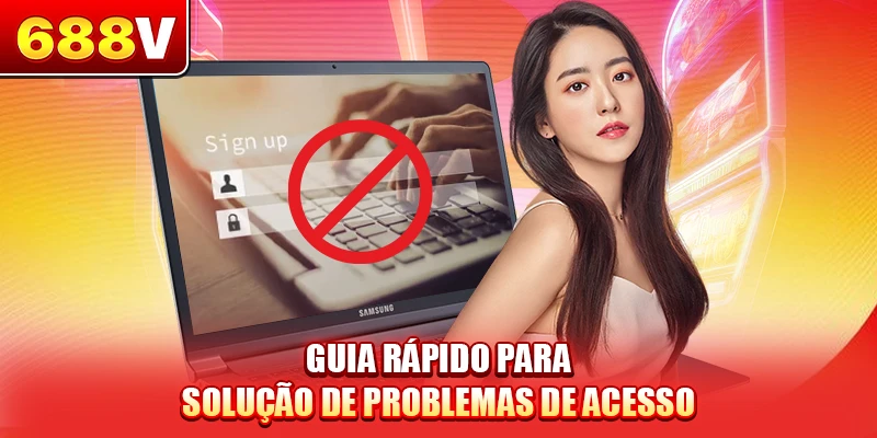 Guia rápido para solução de problemas de acesso