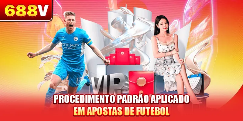 Procedimento padrão aplicado em apostas de futebol